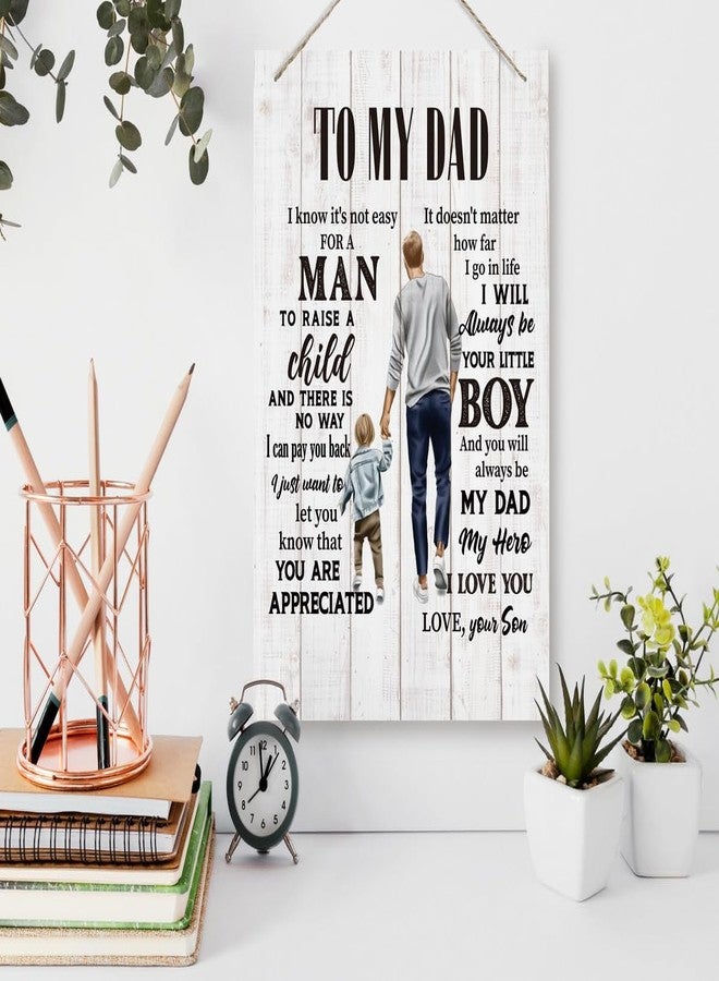 BQL To My Dad, Dad Gift from Son, Wall Decor Art, Decorative Hanging Wood Signs, Appreciation Gift for Dad, Father's Day Gift for Dad, I Know It's Not Easy For A Man To Raise A Child Sign - Image 3